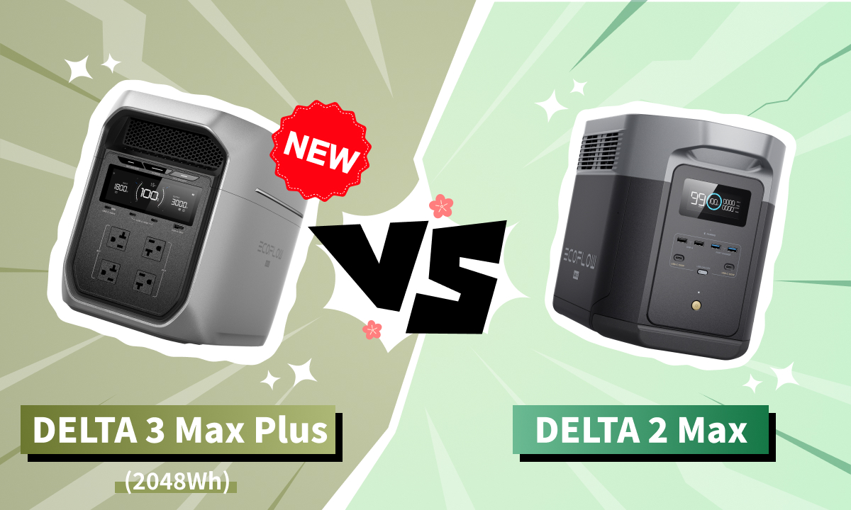 DELTA 3 Max Plus（2048Wh）とDELTA 2 Maxの違いを徹底比較|EcoFlow